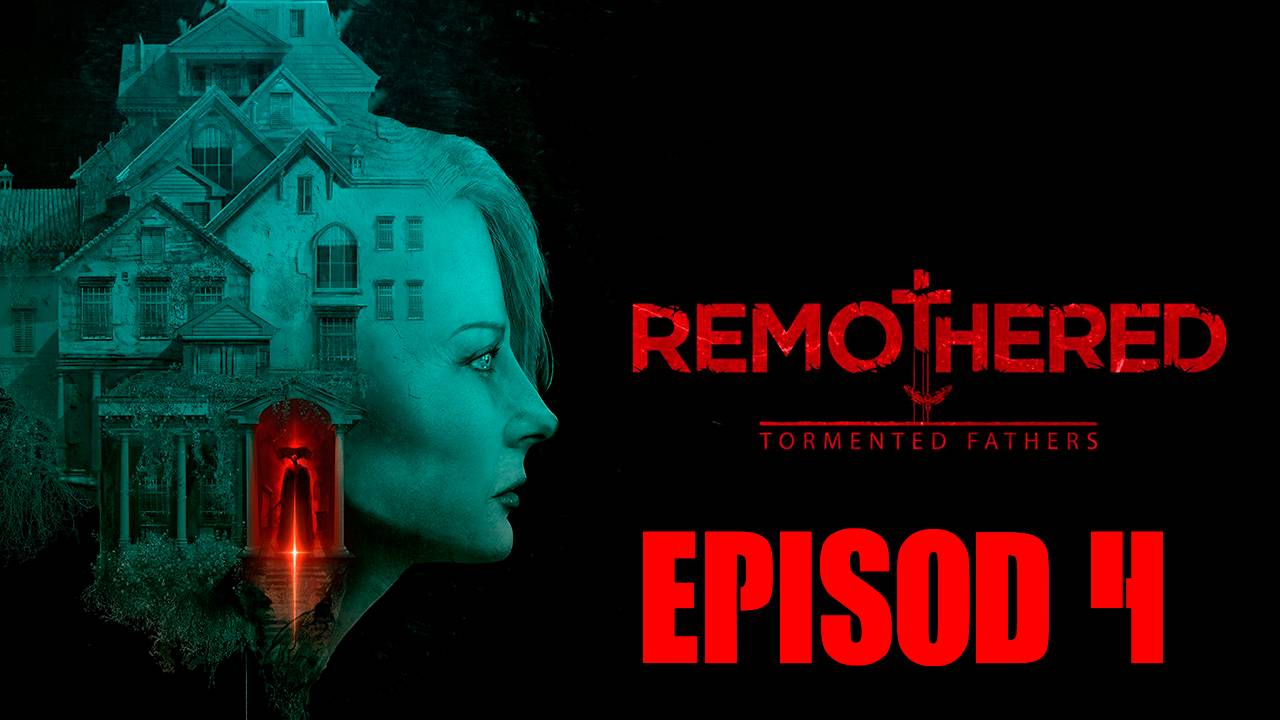 Прохождение игры - Remothered_ Tormented Fathers (без комментариев)