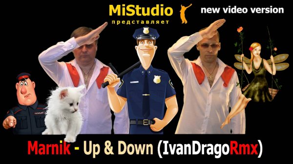 Marnik - Up & Down (IvanDragoRmx)(new video version)