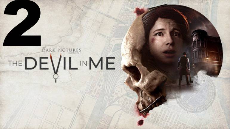 Прохождение The Dark Pictures Anthology - The Devil In Me №2 - Нервный курильщик