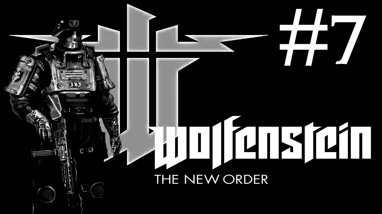 Wolfenstein the New Order # прохождение [7]