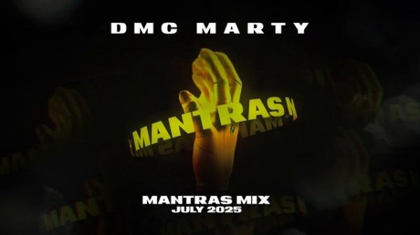 DMC MARTY - MANTRAS MIX JULY 2025