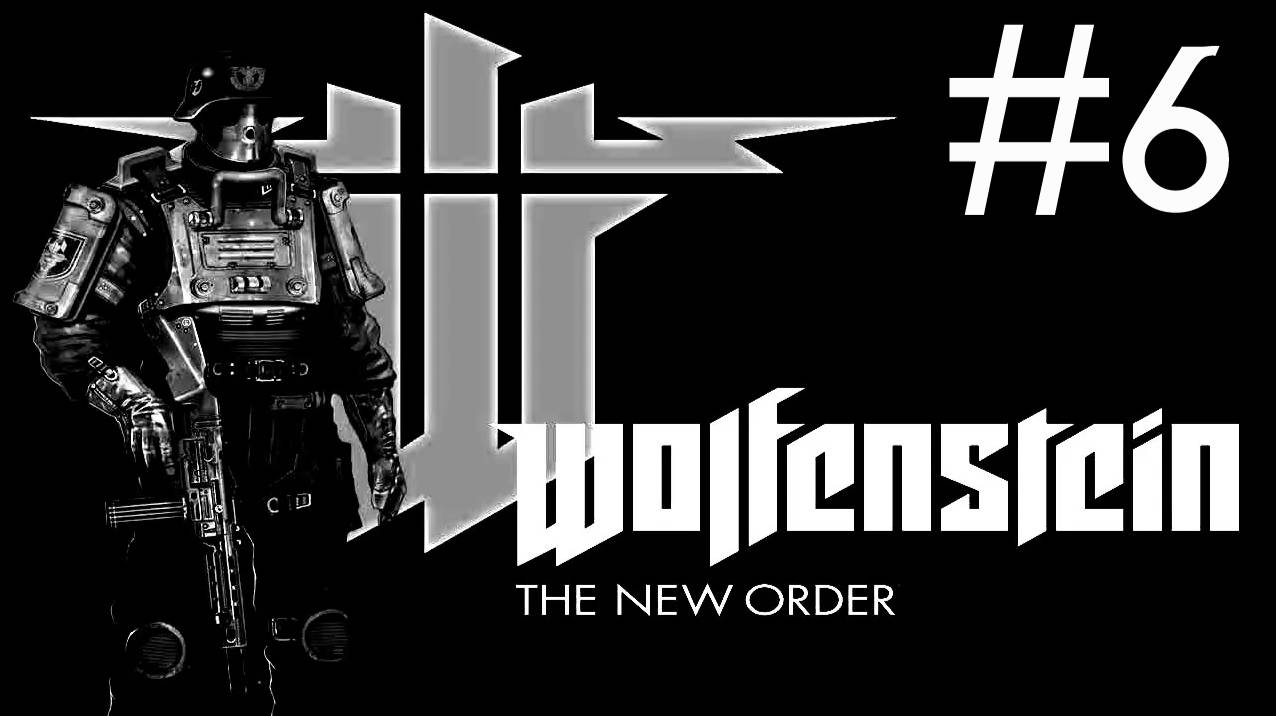Wolfenstein the New Order # прохождение [6]