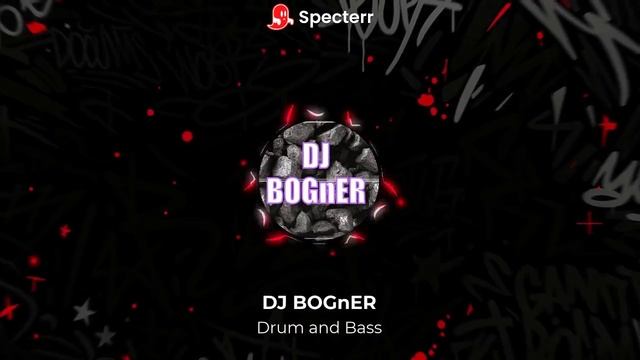 DJ BOGnER - Drum And Bass
