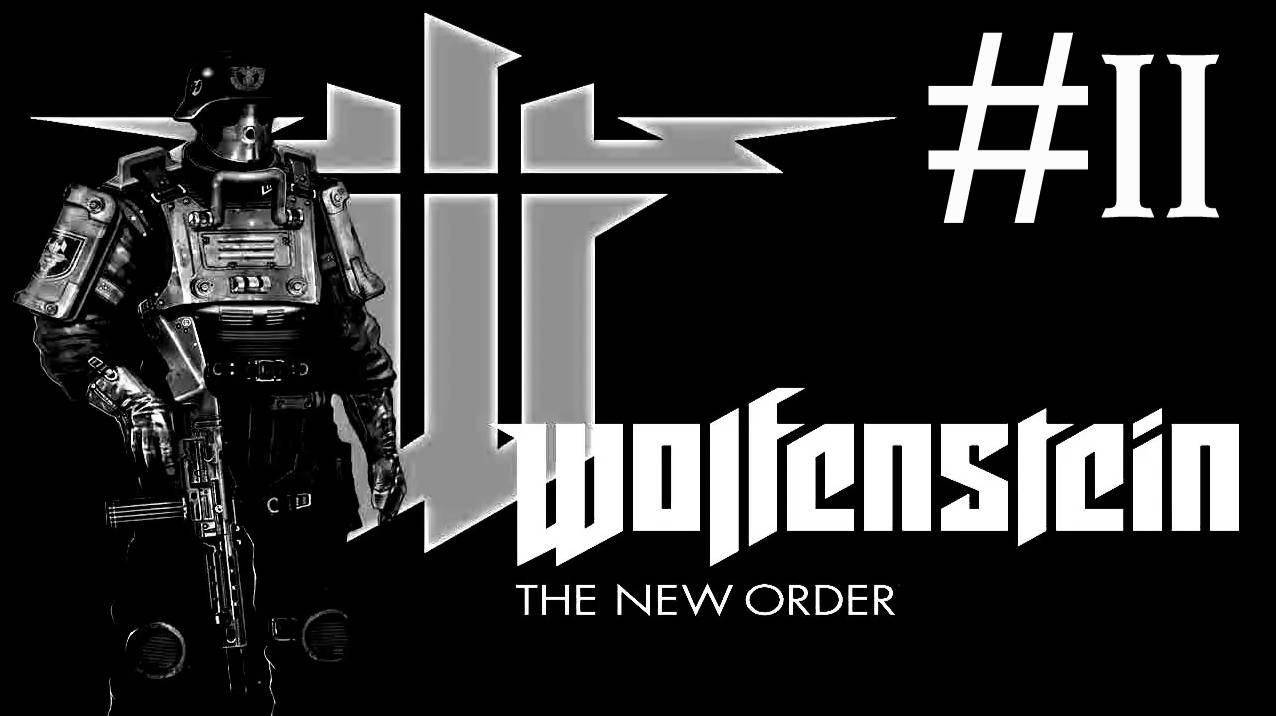 Wolfenstein the New Order # прохождение [11]