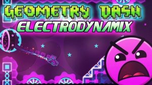Прохождение уровня "Electrodynamix". Geometry dash.