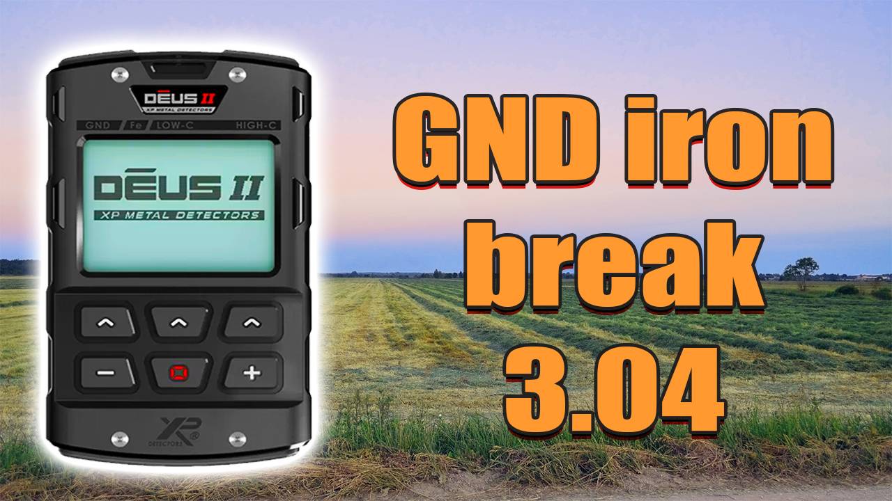 XP Deus 2 GND iron break как мы слышим сигнал от цели смотреть онлайн