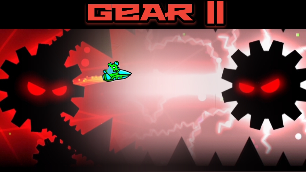 Gear || by GD Jose в geometry dash смотреть онлайн