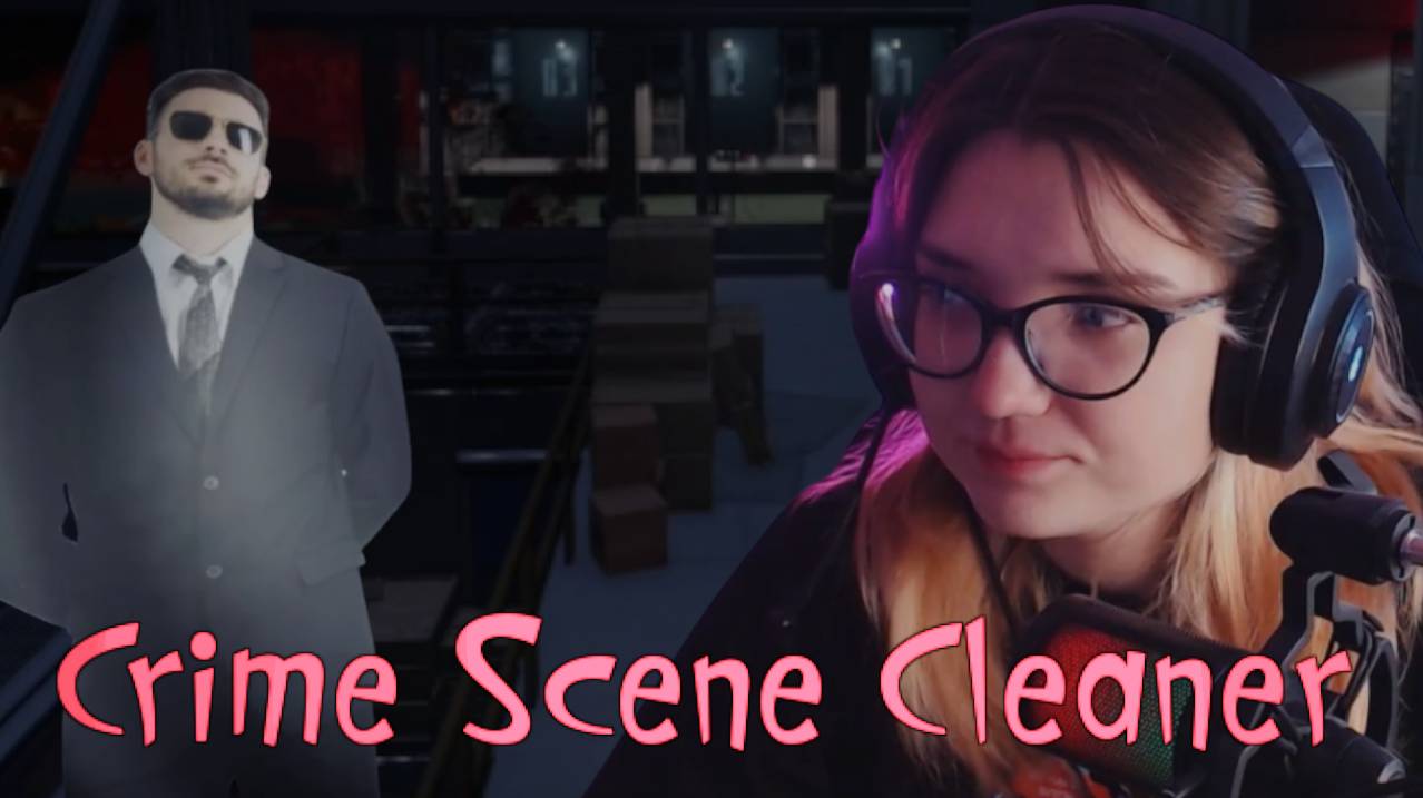 ОН БОЛЬШЕ, ЧЕМ Я ДУМАЛА.. /17/ CrimeSceneCleaner