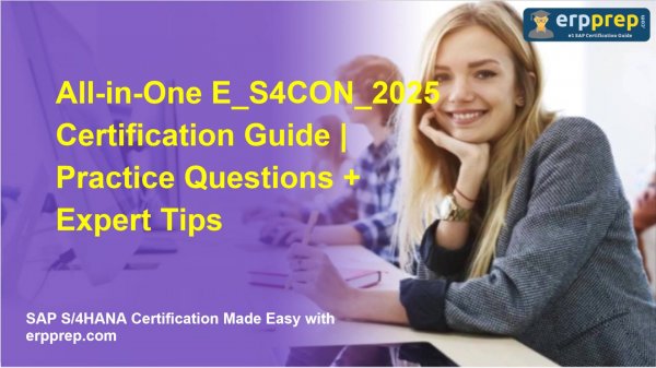 All-in-One E_S4CON_2025 Certification Guide | Practice Questions + Expert Tips