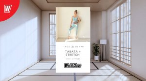 TABATA + STRETCH с Алиной Сарпаевой | 2 июля 2025 в 19.00 по МСК | Онлайн-тренировки World Class