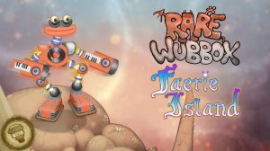 Редкий Коробас на Острове ФЕЙ (My Singing Monsters, Мои Поющие Монстры)