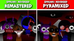 INCREDIBOX SPRUNKI 🔄🌀 | REVERSED: PYRAMIXED vs РЕМАСТЕР! 💀✨ КТО СТРАННЕЕ?