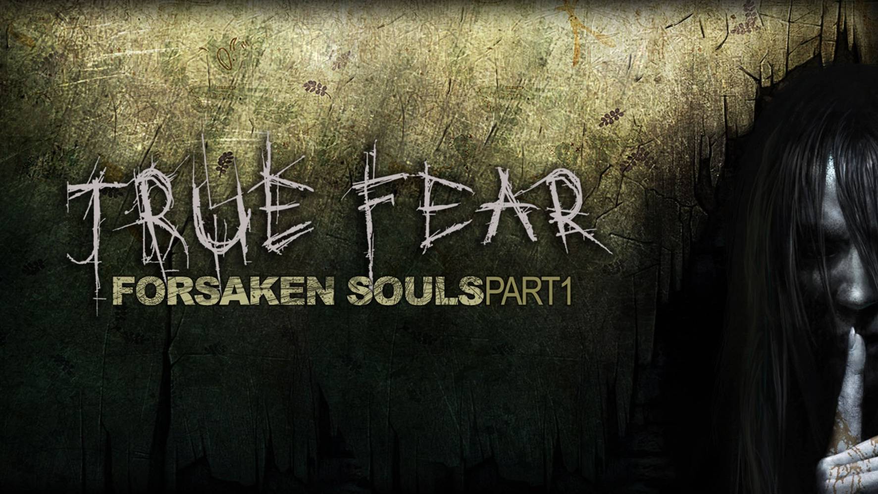 True Fear - Forsaken Souls Part дополнительная глава