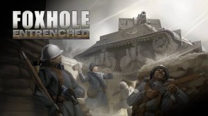 Foxhole: ВОЙНА, ГДЕ КАЖДЫЙ ВЫСТРЕЛ МЕНЯЕТ ИСТОРИЮ!