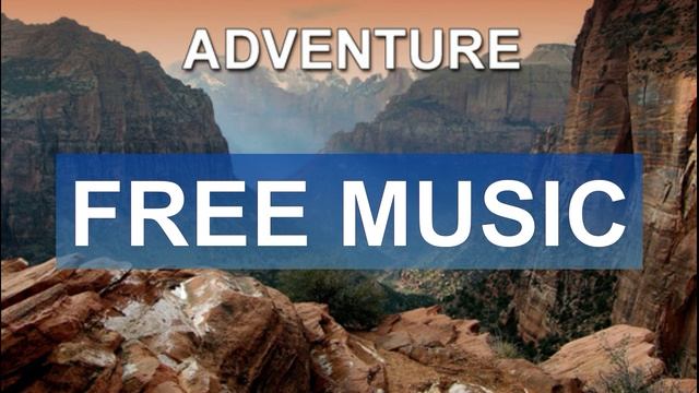 Adventure (Free Music)