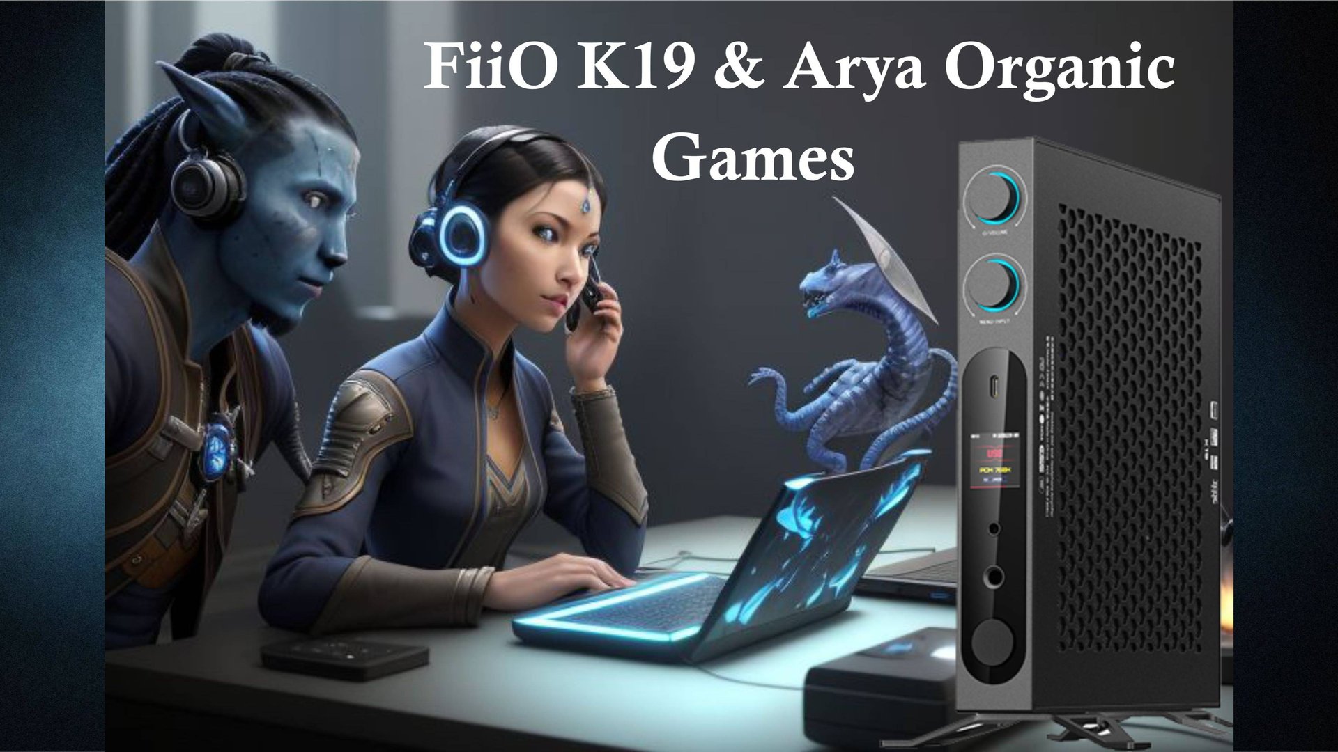 FiiO K19 и HiFiMAN Arya Organic. Звук в играх