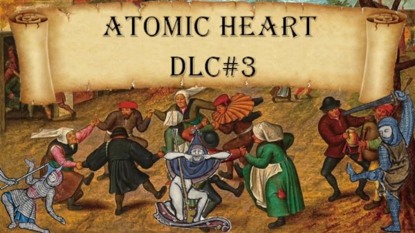 Atomic Heart DLC#3