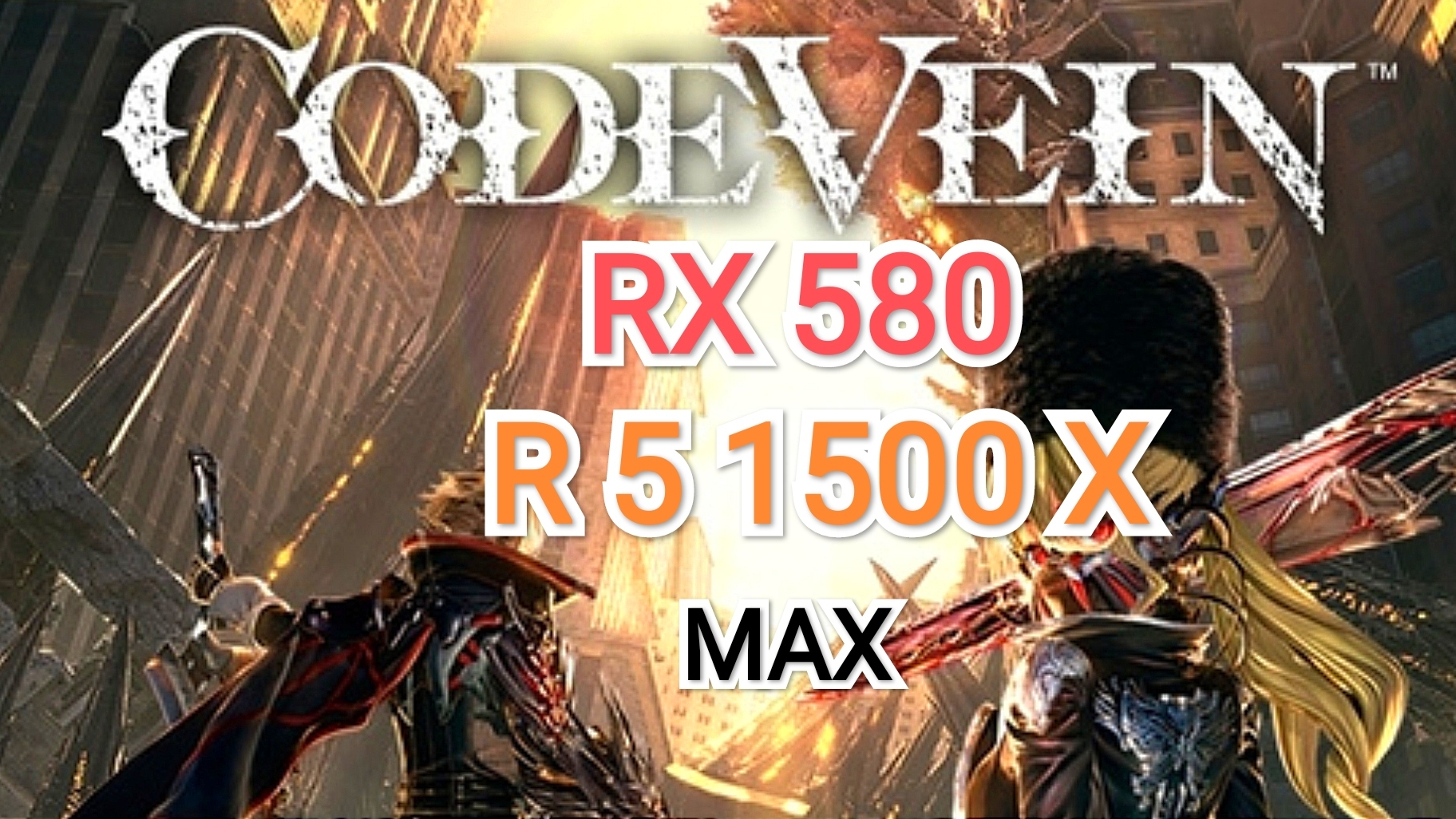 Code Vein MAX/FHD - RX 580/R 5 1500 X смотреть онлайн