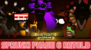 INCREDIBOX SPRUNKI PH6 🎮👁️ | RETOLD + GAMING FX! 🕹️🔥 ВЗГЛЯД ИЗНУТРИ ИГРЫ!