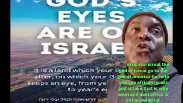 IRAN STRICK THE GOD OF ISREAL IS BEGING THE GOD AMERICA TO HELP THEM FIGHT IRAN