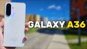 МЕСЯЦ С Samsung Galaxy A36 — ТОТ САМЫЙ СМАРТФОН? | ОБЗОР