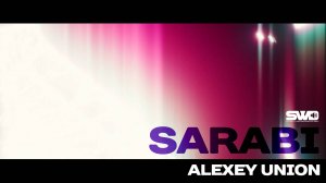 Sarabi | Alexey Union | rework: PROfan