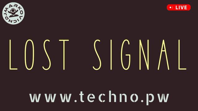 TECHNO PW - DJ MARKOVICH - LOST SIGNAL