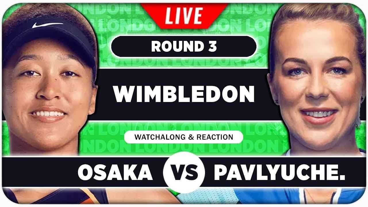 Павлюченкова А — Осака Н Теннис Уимблдон. Женщины Прямая Трансляция
