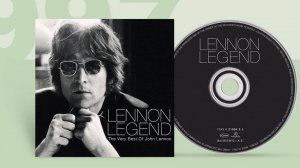 Леннон Легенда: Самое лучшее о Джоне Ленноне | Lennon Legend: The Very Best of John Lennon