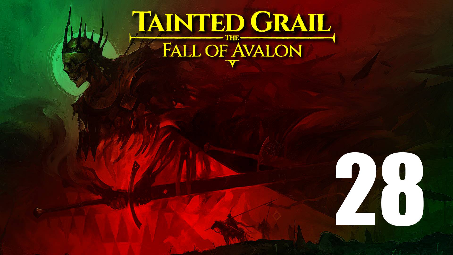 Tainted Grail: The Fall of Avalon | Прохождение на стриме: 28.