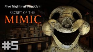 Создание ПРУЖИННОГО костюма / FNAF : Secret of The Mimic Прохождение #5