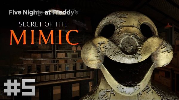 Создание ПРУЖИННОГО костюма / FNAF : Secret of The Mimic Прохождение #5