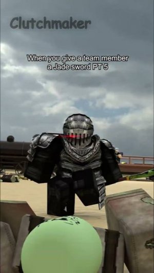 When you give a team member a Jade sword =☠️ PT5