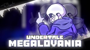 МЕГАЛОВАНИЯ ➤ UNDERTALE ➤  MEGALOVANIA SANS ➤ Санс андертейл музыка