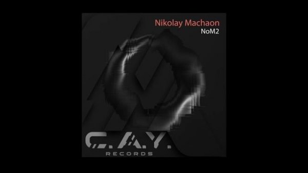 Nikolay Machaon - Nom2 (Original Mix)