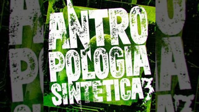 ANTROPOLOGIA SINTETICA 3 - DJ KAI 01, DJ DRAGON ZL, MC K3 смотреть онлайн