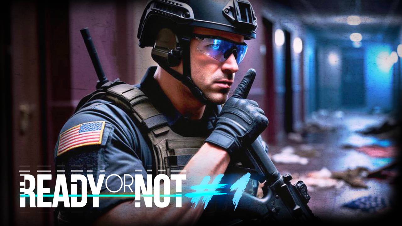 Ready Or Not | #1 Миссия: Ides Of March | Тактическая видеоигра