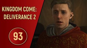 KINGDOM COME DELIVERANCE 2 - ЧАСТЬ 93 - КАТАСТРОФА ЯНА ПТАЧЕКА