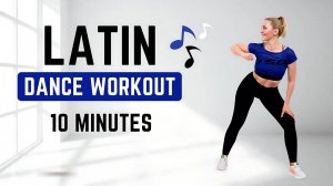 🎶 10-МИНУТНАЯ ЛАТИНО-ТАНЦЕВАЛЬНАЯ ТРЕНИРОВКА 🎶 ЭНЕРГИЧНОЕ КАРДИО ДЛЯ ПОХУДЕНИЯ 🎶ТАНЦУЕМ С ПОЛЬЗОЙ