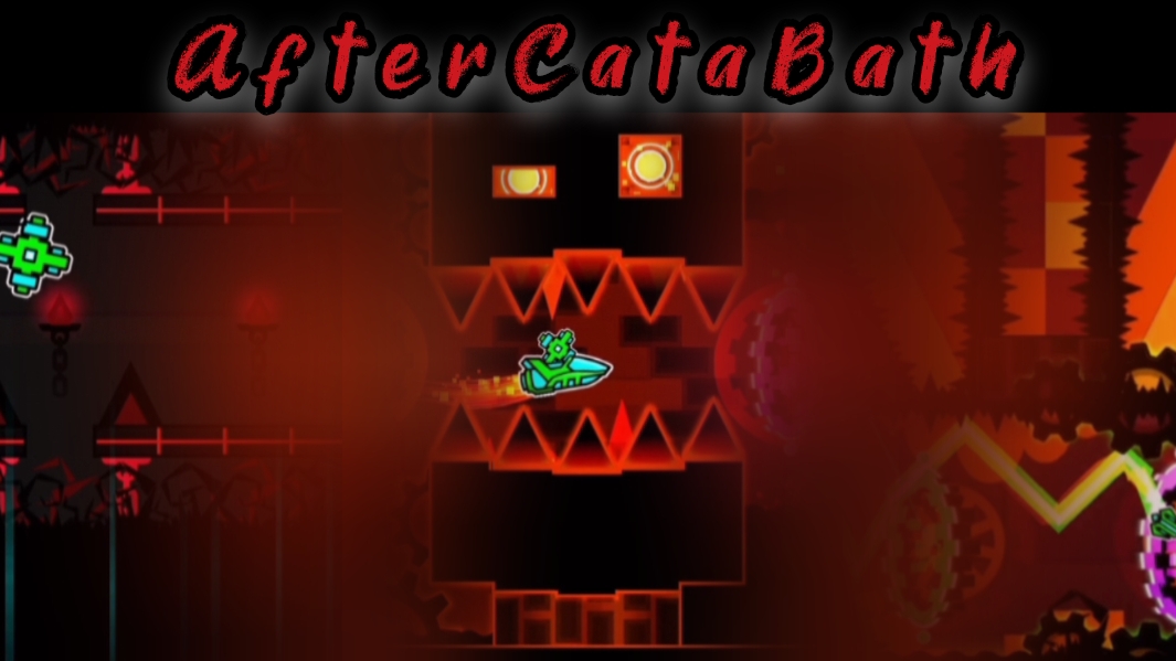 AfterCataBath трилогия уровней Cataclysm, Bloodbath, Aftermath в geometry dash смотреть онлайн