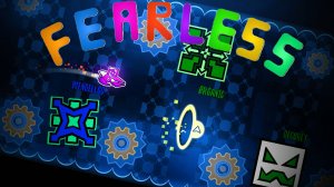 FEARLESS (by GDEnzoPlays)