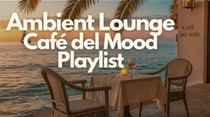 Feel the island vibes | Balearic Chill, Downtempo & Smooth Jazz Flow