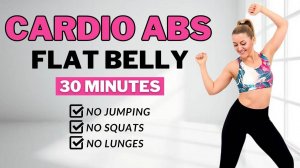 🔥30 МИНУТ КАРДИО ДЛЯ ПРЕССА🔥УБЕРИ ЖИР НА ЖИВОТЕ И СДЕЛАЙ РЕЛЬЕФНЫЙ ПРЕСС🔥ТОНУС И ПОХУДЕНИЕ🔥