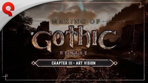 Gothic 1 Remake - Making Of #03: Art Vision