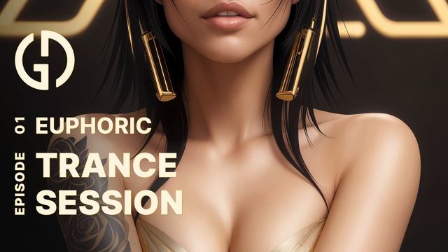 EUPHORIC TRANCE SESSION EPISODE 01 GREGORY DREAMER