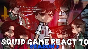 Реакция на 3-й сезон / Персонажи из Игры в Кальмара / Гача реакция / Squid Game
