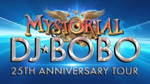 DJ Bobo - Mystorial Live 25th: Юбилейный тур | DJ Bobo - Mystorial Live 25th: Anniversary Tour