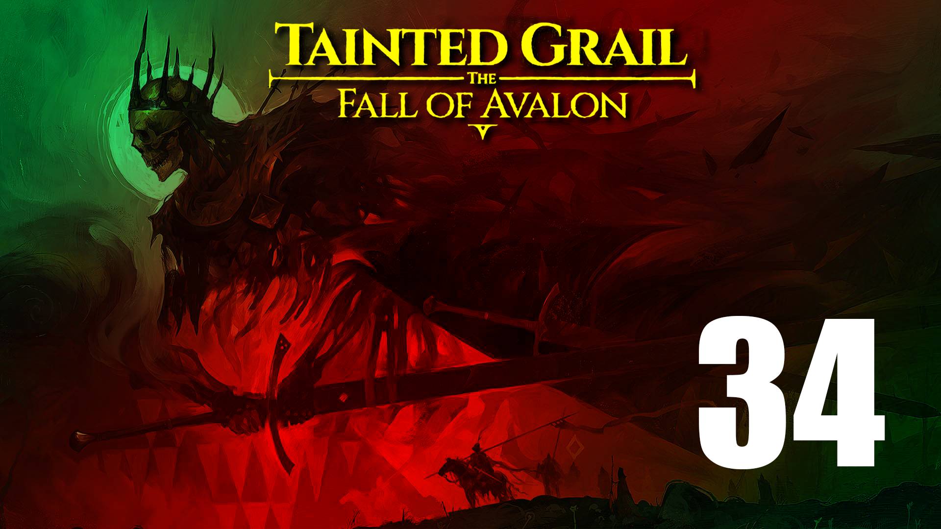 Tainted Grail: The Fall of Avalon | Прохождение на стриме: 34.