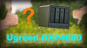 Ugreen NASync DXP4800 новый игрок для дома