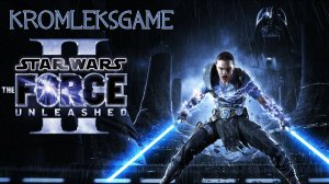 Star Wars: The Force Unleashed II стрим #1